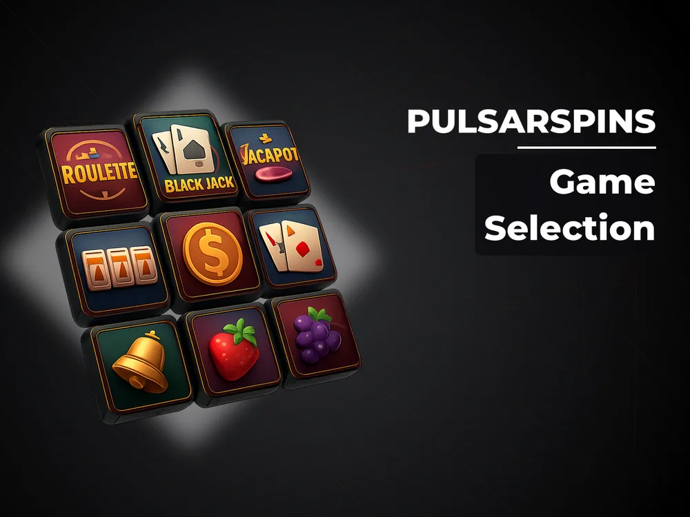 Pulsarspins - Game Selection